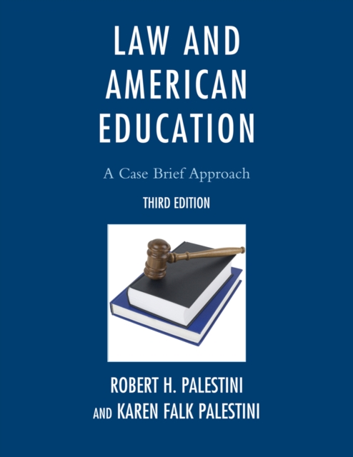 Law and American Education : A Case Brief Approach, Hardback Book