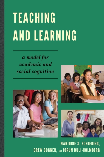 Teaching and Learning : A Model for Academic and Social Cognition, Paperback / softback Book