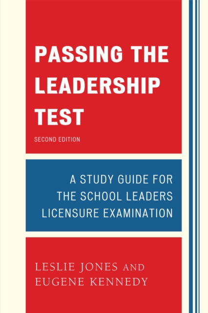 Passing the Leadership Test : Strategies for Success on the Leadership Licensure Exam, Paperback / softback Book