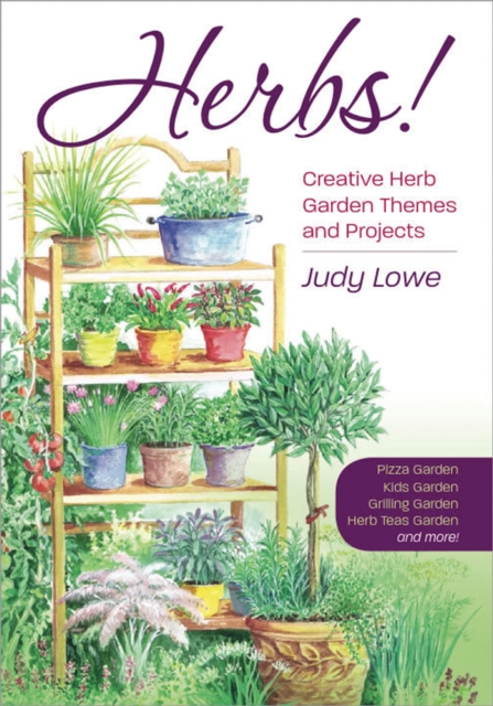 Herbs! : Creative Herb Garden Themes and Projects, EPUB eBook