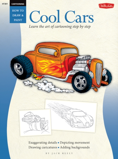 Cool Cars / Cartooning : Learn the Art of Cartooning, Step by Step, EPUB eBook