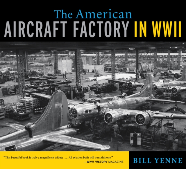 The American Aircraft Factory in World War II, EPUB eBook