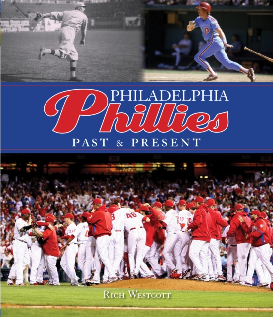 Philadelphia Phillies Past & Present, EPUB eBook