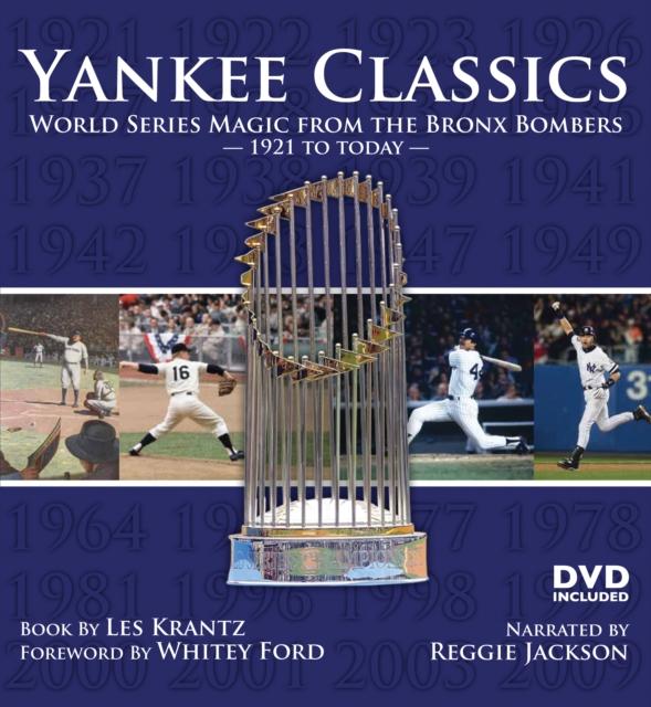 Yankee Classics : World Series Magic from the Bronx Bombers, 1921 to Today, EPUB eBook