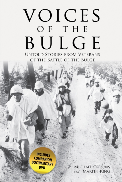 Voices of the Bulge : Untold Stories from Veterans of the Battle of the Bulge, EPUB eBook