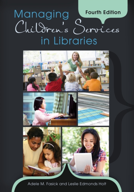 Managing Children's Services in Libraries, Paperback / softback Book