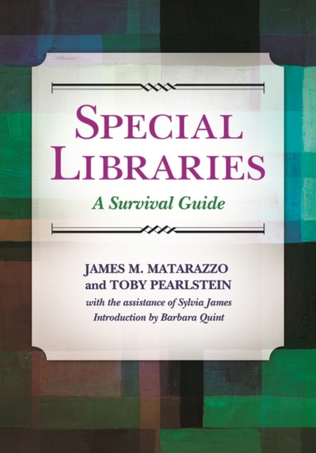 Special Libraries : A Survival Guide, Paperback / softback Book