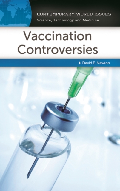 Vaccination Controversies : A Reference Handbook, Hardback Book