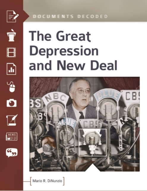 The Great Depression and New Deal : Documents Decoded, Hardback Book