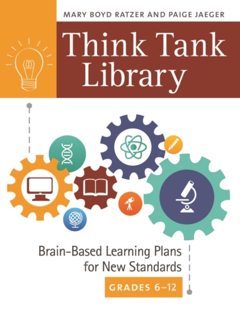 Think Tank Library : Brain-Based Learning Plans for New Standards, Grades 6-12, Paperback / softback Book