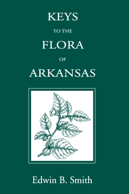 Keys to the Flora of Arkansas, PDF eBook