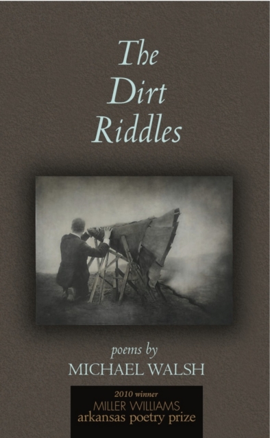 The Dirt Riddles : Poems, PDF eBook
