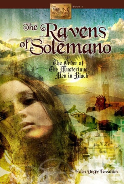Ravens of Solemano or The Order of the Mysterious Men in Black, Hardback Book