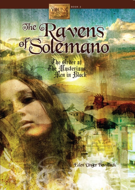 The Ravens of Solemano or The Order of the Mysterious Men in Black, EPUB eBook