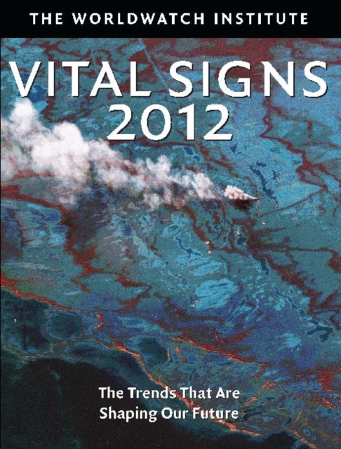 Vital Signs 2012 : The Trends that are Shaping Our Future, Paperback / softback Book
