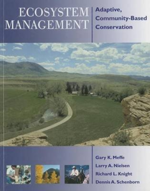 Ecosystem Management : Adaptive, Community-Based Conservation, Paperback / softback Book