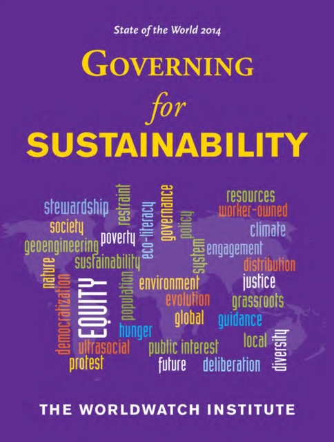 State of the World 2014 : Governing for Sustainability, Paperback / softback Book