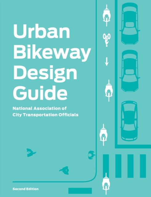Urban Bikeway Design Guide, Second Edition, EPUB eBook