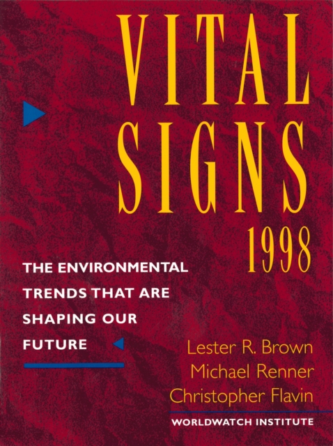 Vital Signs 1998 : The Environmental Trends That Are Shaping Our Future, EPUB eBook