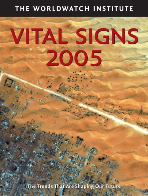 Vital Signs 2005 : The Trends That Are Shaping Our Future, EPUB eBook