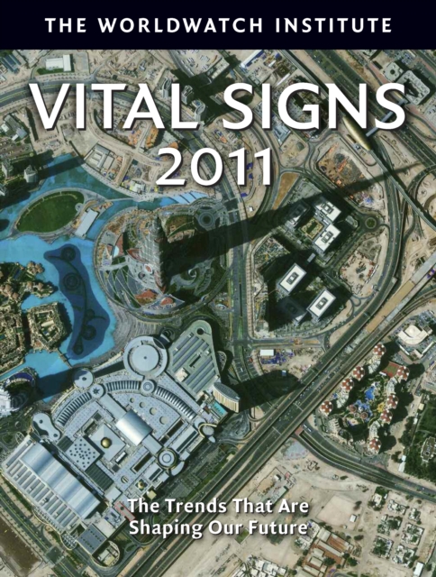 Vital Signs 2011 : The Trends That Are Shaping Our Future, EPUB eBook