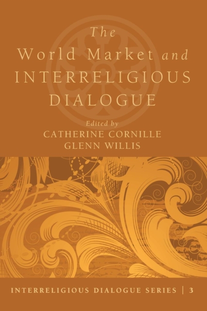 The World Market and Interreligious Dialogue, Paperback / softback Book