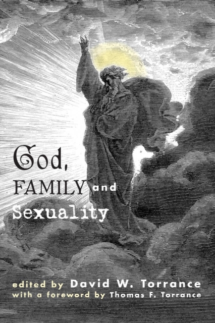 God, Family and Sexuality, Paperback / softback Book