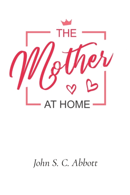 The Mother at Home, Paperback / softback Book