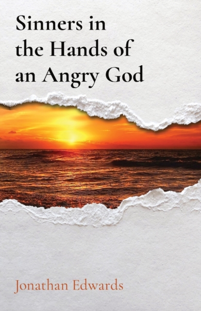 Sinners in the Hands of an Angry God, Paperback / softback Book