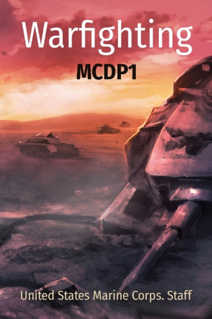 Warfighting : McDp1, Paperback / softback Book