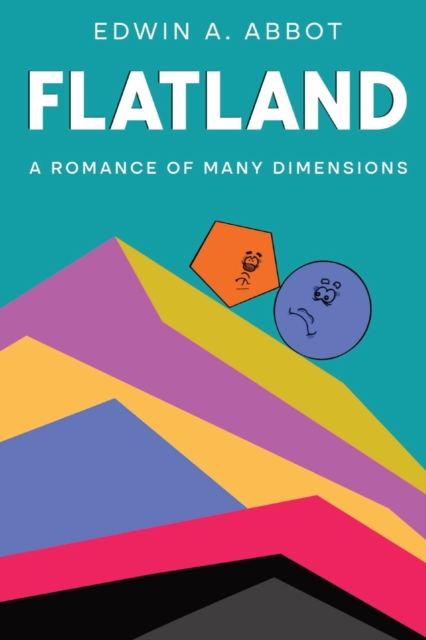 Flatland : A Romance of Many Dimensions (By a Square), Paperback / softback Book