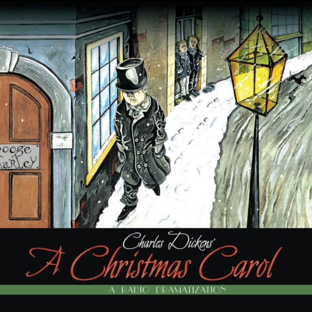 Charles Dickens' A Christmas Carol : A Radio Dramatization, eAudiobook MP3 eaudioBook