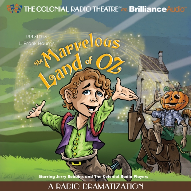 The Marvelous Land of Oz : A Radio Dramatization, eAudiobook MP3 eaudioBook