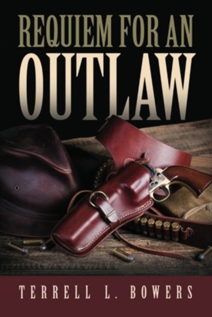 Requiem For an Outlaw, Paperback / softback Book