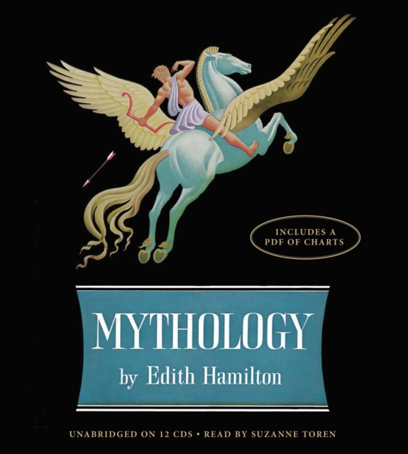Mythology : Timeless Tales of Gods and Heroes, 75th Anniversary Illustrated Edition, CD-Audio Book