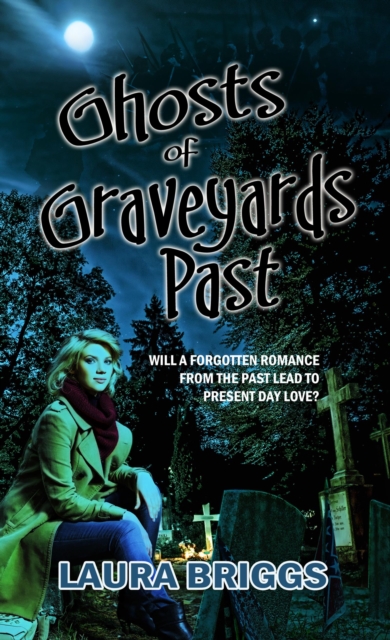 Ghosts of Graveyards Past, EPUB eBook