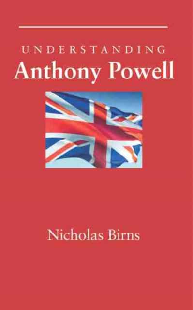 Understanding Anthony Powell, Paperback / softback Book