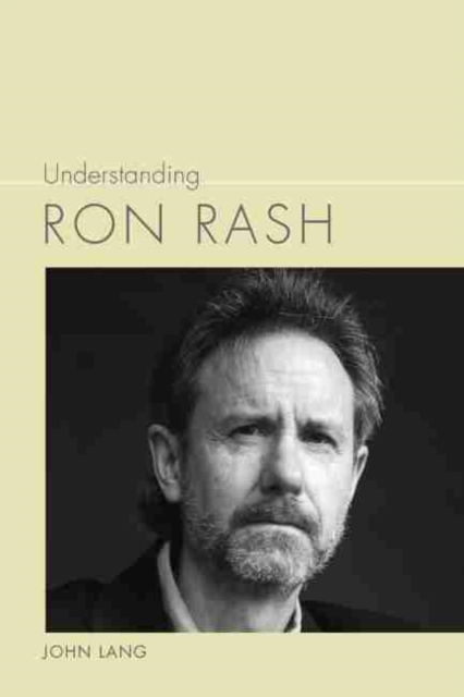 Understanding Ron Rash, Hardback Book