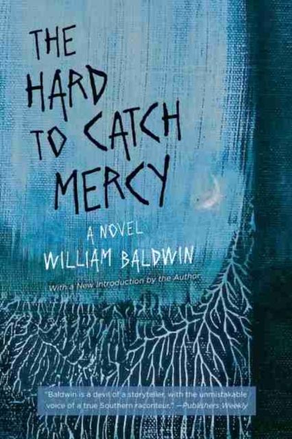 The Hard to Catch Mercy : A Novel, Paperback / softback Book