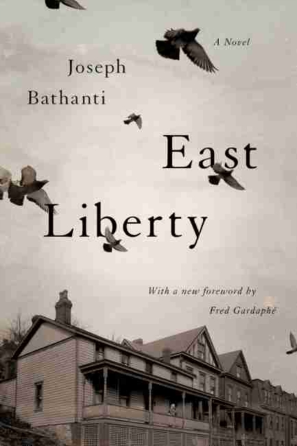 East Liberty : A Novel, Paperback / softback Book