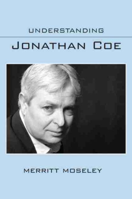 Understanding Jonathan Coe, Hardback Book