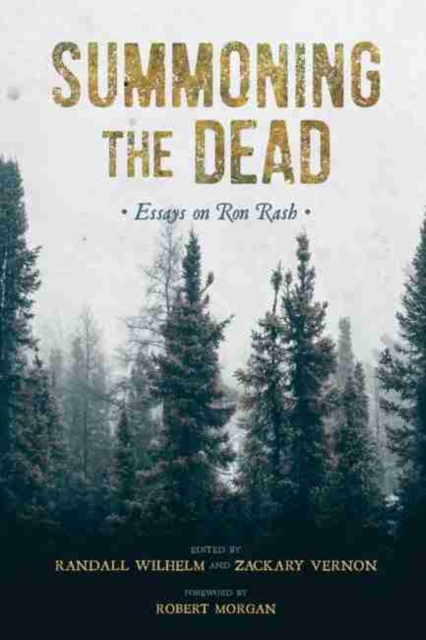 Summoning the Dead : Essays on Ron Rash, Hardback Book