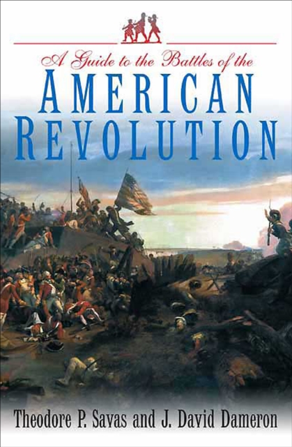 A Guide to the Battles of the American Revolution, EPUB eBook