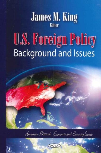 U.S. Foreign Policy : Background & Issues, Hardback Book