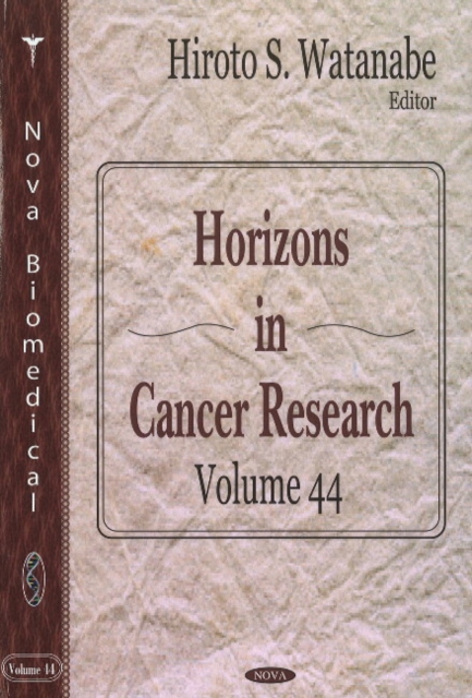 Horizons in Cancer Research : Volume 44, Hardback Book