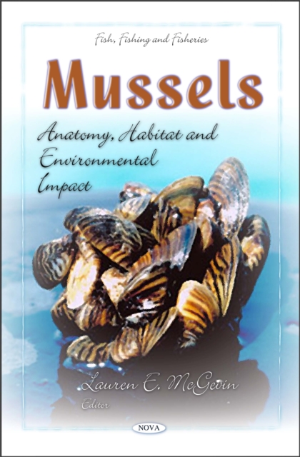 Mussels : Anatomy, Habitat and Environmental Impact, PDF eBook
