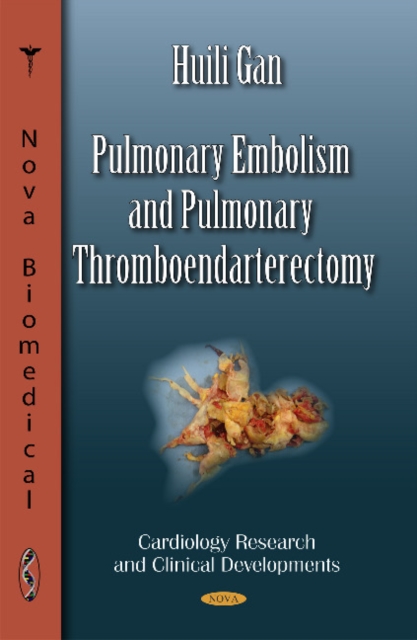 Pulmonary Embolism & Pulmonary Thromboendarterectomy, Hardback Book