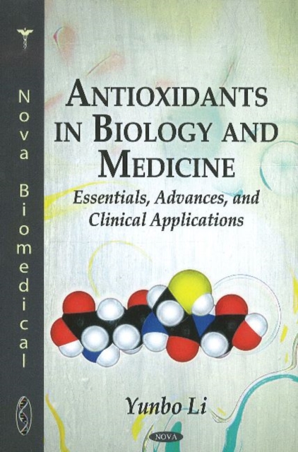 Antioxidants in Biology & Medicine : Essentials, Advances & Clinical Applications, Hardback Book