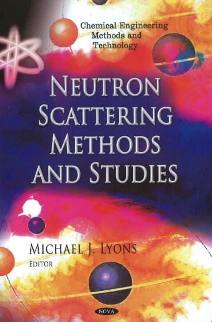 Neutron Scattering Methods & Studies, Hardback Book