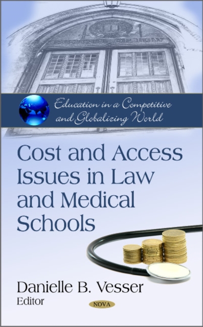 Cost & Access Issues in Law & Medical Schools, Hardback Book